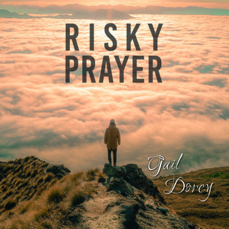 Gail Dorey's Risky Prayer album cover.